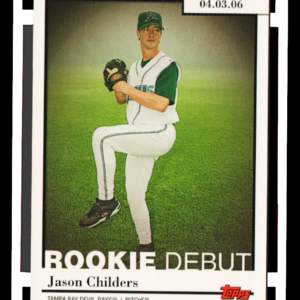 2006 Topps RD10 - Jason Childers Rookie Debut - Tampa Bay Rays, Pitcher